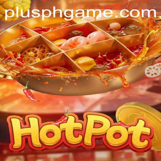 Discovering the Thrills of Hotpot: A Deep Dive into the PLUSPH Slot Phenomenon