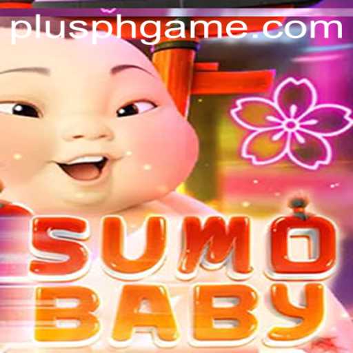 SumoBaby: A New Gaming Sensation at PLUSPH Slot